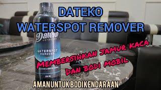 MEMBERSIHKAN JAMUR KACA DENGAN DATEKO WATERSPOT REMOVER