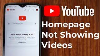 YouTube Homepage Not Showing Videos Problem