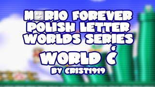 Mario Forever Polish Letter Worlds Series v1.5 • World Ć • Captions