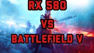 Battlefield V on RX 580 With Ryzen 7 1700