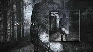 Empty Trail - And I Pray (Official Audio)