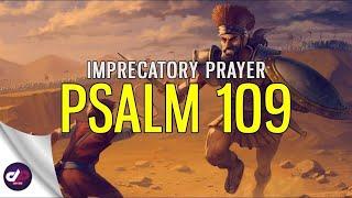 PSALM 109  |  Dangerous Prayers - Punishment Against The Wicked & Witchcraft  God's Vengeance