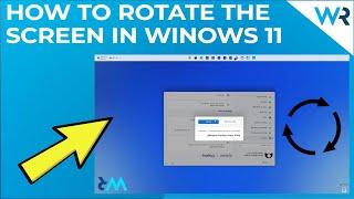 How to rotate the screen in Windows 11