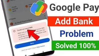 Could Not Send Sms Google pay | Couldn't send sms Google pay problem| Google pay add bank problem