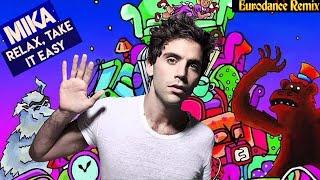 Mika - Relax take it easy (Eurodance remix) 