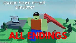 Escape House Arrest Simulator - ALL ENDINGS