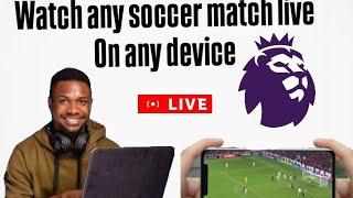 How to Watch Free Soccer Games on Android | Step-by-Step Tutorial