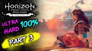  Horizon Zero Dawn Remastered - Part 3 (Ultra Hard 100%)