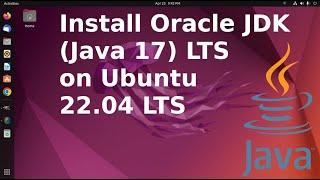 How to install Oracle JDK 17 (Java 17) on Ubuntu 22.04 LTS