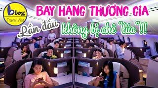 Hướng dẫn lần đầu bay hạng thương gia để không bỡ ngỡ