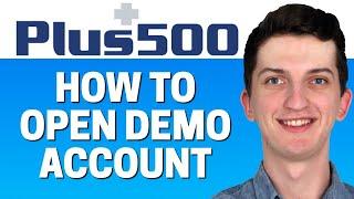 How To Open Demo Account in Plus 500 - Plus 500 Tutorial For Beginners