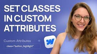 Add classes as an attribute in Webflow