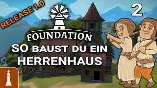 SO baust du ein Herrenhaus mit Steuereintreiber  Let's Play Foundation Release 1.0 #2 | deutsch