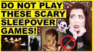 DO NOT Play These Scary Sleepover Games   ...