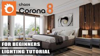 Beginner's Guide - Corona Render 8 Lighting Tutorial for Beginners