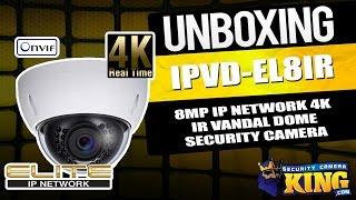 Unboxing - 8MP IP Network 4K IR Vandal Dome Security Camera - IPVD-EL8IR