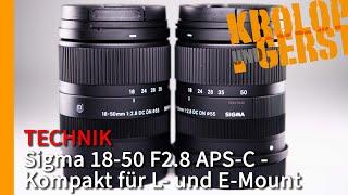 Sigma 18-50 F2.8 APS-C - Kompakt für L- und E-Mount  Krolop&Gerst