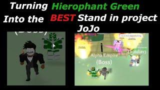 Turning Hierophant Green into the BEST stand in Project JoJo!