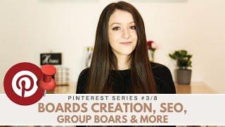 Pinterest Boards Creation, SEO, Group Boards & More! How to Grow on Pinterest in 2022 Series #3/8