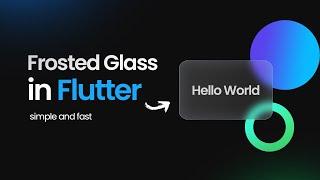 Flutter - Frosted Glass Design Tutorial