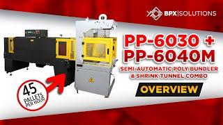 Diversified Solutions: PP-6030+PP-6040M - Semi Automatic Poly Bundler & Shrink Tunnel Combo