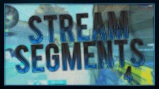 SHROUD STREAM SEGMENTS #4