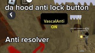 Da hood anti lock script works all game and all executor new Anti resolver