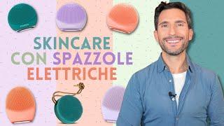 SKINCARE CON SPAZZOLE ELETTRICHE