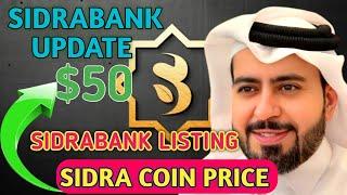 Predicting Sidrabank Coin Path to $50 | Sidra Bank New Update | Sidra Bank Listing | Sidra Bank KYC