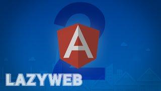 Angular 2 Tutorial and Sublime Text Tips -- LazyWeb #7