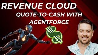 Quote-to-Cash with Agentforce and Revenue Cloud