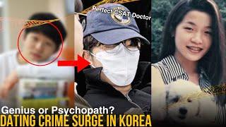Genius or Psychopath? Perfect CSAT Student Turned Murderer: Dating Crime Rise in Korea