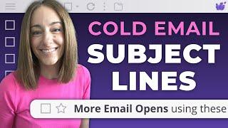 4 Cold Email Subject Lines That Get Opens in 2023