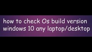 how to check os build version windows 10