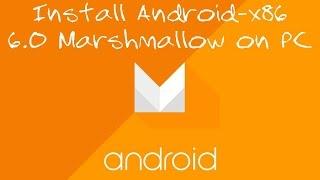 How To Install Android x86 6.0 Marshmallow on PC