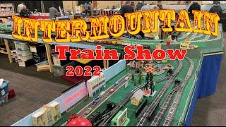 The Intermountain Train Show 2022. Utah's NMRA Train Show!