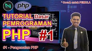 Pengenalan Dasar PHP | #1 - Belajar PHP Dasar