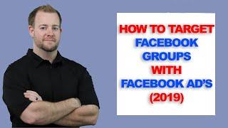 How To Target Facebook Groups With Facebook AD's | Step by Step Tutorial