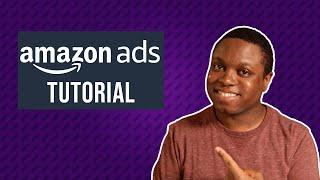 Amazon Ads for Authors - Step by Step Tutorial