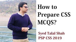 How to prepare CSS MCQS? | Syed Talal Shah PSP