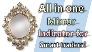 All In One Mirror - Indicator For Smart Traders