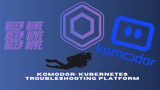 Deep dive: Komodor Kubernetes troubleshooting platform