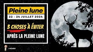 Les 2 prochains jours (22-24 juillet) peuvent DÉTERMINER vos 6 prochains mois | Pleine lune juillet