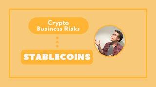 What Are The Risks Of Stablecoins?