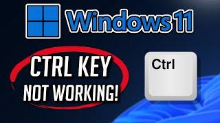 Fix Control / CTRL Key Not Working on Windows 11