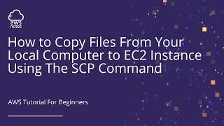 Efficiently Transfer Files to EC2 Instance: Step-by-Step Guide Using SCP Command