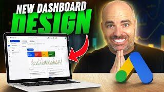 How To Use The NEW Google Ads Dashboard Design