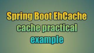 95.Spring Boot EhCache cache example