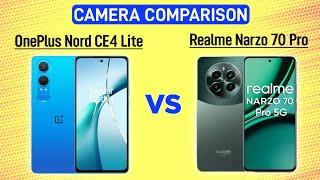 Realme Narzo 70 Pro Vs OnePlus Nord CE4 Lite Camera Comparison