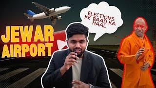 JEWAR AIRPORT - SHOCKING UPDATE - ZERO POINT TO AIRPORT - 2024